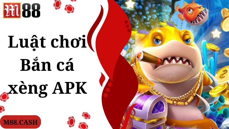 Luật chơi đơn giản áp dụng trong game bắn cá xèng Apk